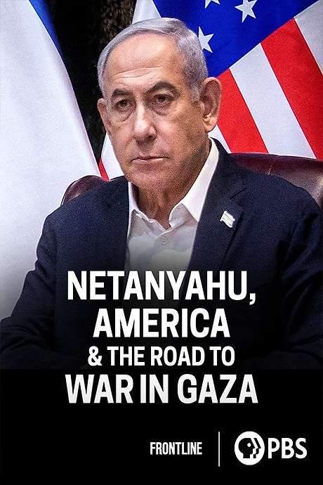 Netanyahu, America & the Road to War in Gaza